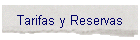 Tarifas y Reservas